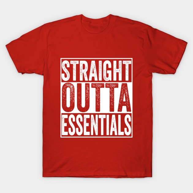 Straight Outta Essentials T-Shirt by Swagazon